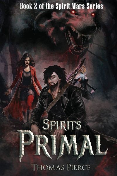 Spirits Primal: Book 2 in the Spirit Wars Series