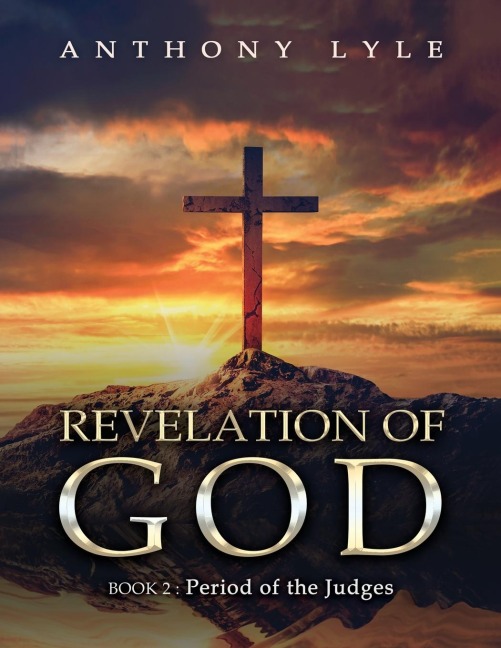 Revelation of God: Book 2: Period of the Judges