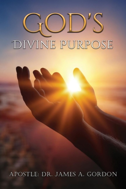 Gods Divine Purpose