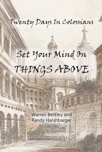 Twenty Days In Colossians Set Your Mind On Things Above