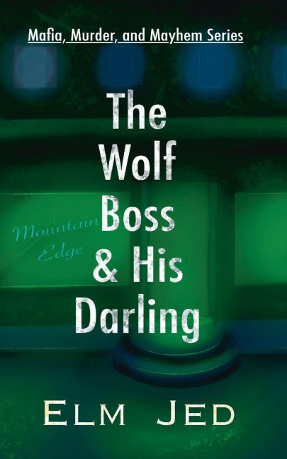 The Wolf Boss & His Darling: (as a Rom-Com)