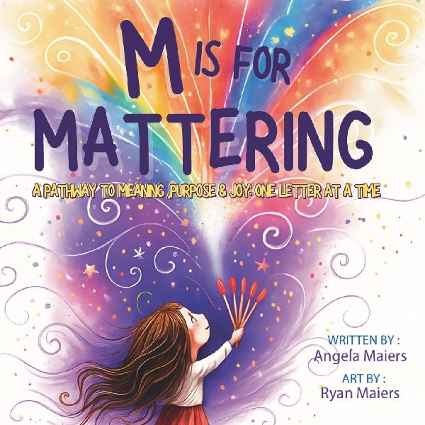 M Is For Mattering: Because Everyone Does