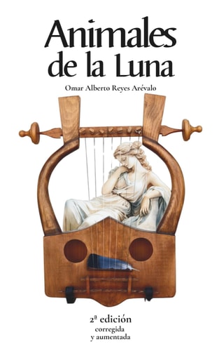Animales de la Luna 2a Edición Corregida Y Aumentada