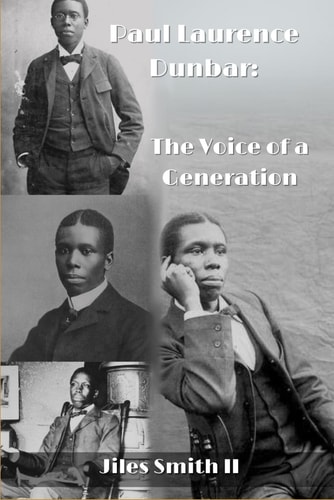 Paul Laurence Dunbar The Voice of a Generation