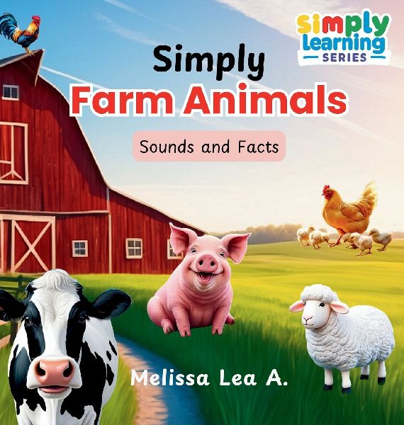 Simply Farm Animals: Sounds and Facts