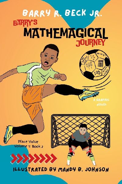 Barrys Mathemagical Journey: Place Value (Volume 1, Book 2)