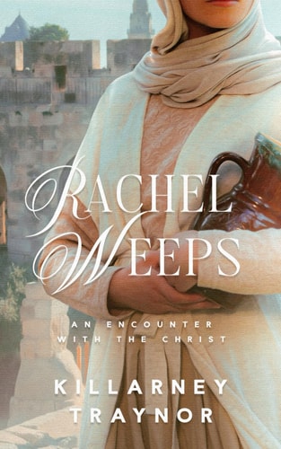 Rachel Weeps An Encounter with the Christ