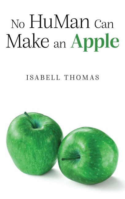 No HuMan Can Make an Apple