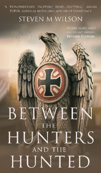 Between the Hunters & the Hunted: Revised Edition