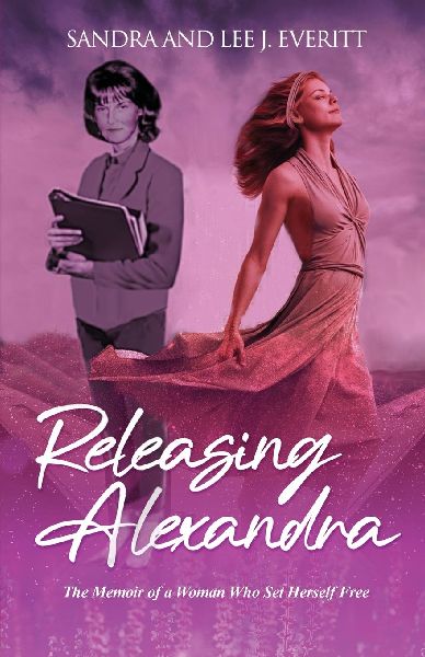 Releasing Alexandra: The Memoir of a Woman Who Set Herself Free