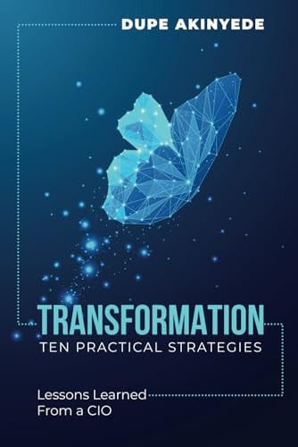 Transformation Ten Practical Strategies for Leading Successful Transformation