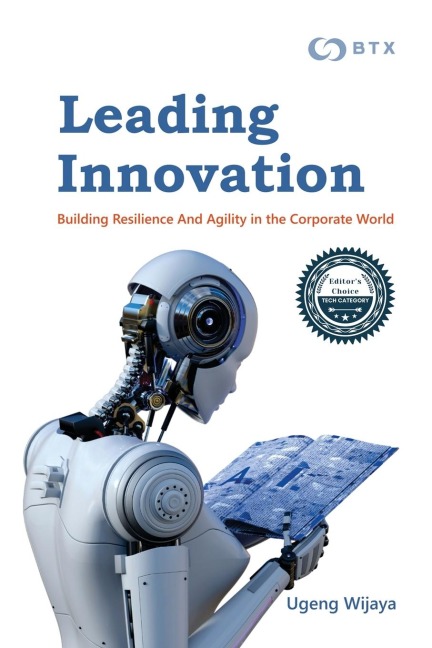 LEADING INNOVATION: Building Resilience and Agility in the Corporate World
