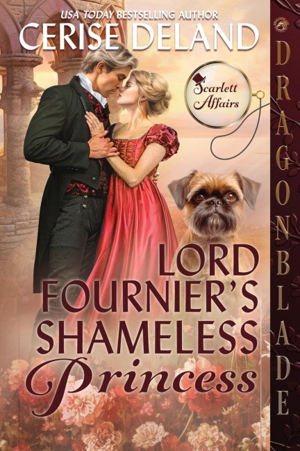 Lord Fourniers Shameless Princess: A Regency Historical Romance