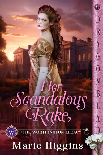 Her Scandalous Rake A Regency Historical Romance