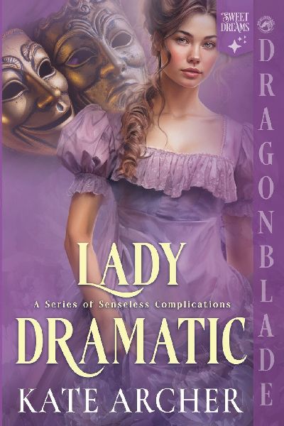 Lady Dramatic: A Regency Historical Romance