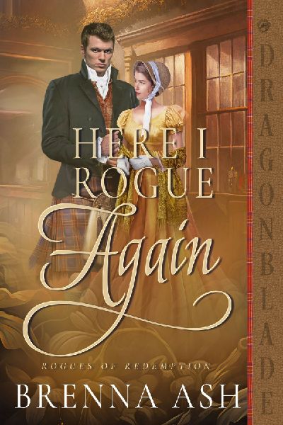 Here I Rogue Again: A Scottish Regency Historical Romance