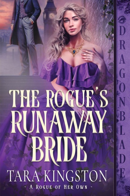 The Rogues Runaway Bride: A Victorian Historical Romance
