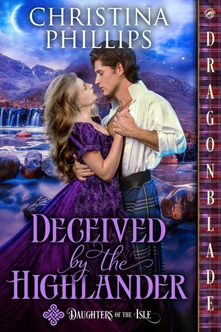 Deceived by the Highlander: A Scottish Historical Romance