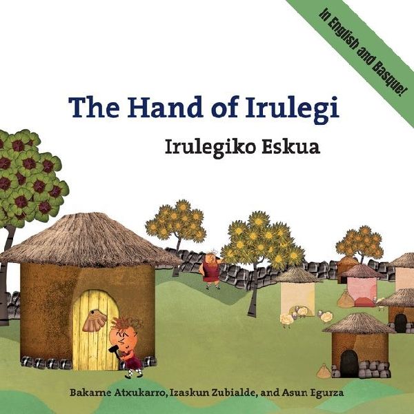 The Hand of Irulegi: Bilingual English-Basque Edition