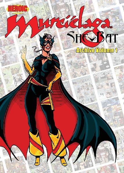Murciélaga She-Bat Archive: Volume 1