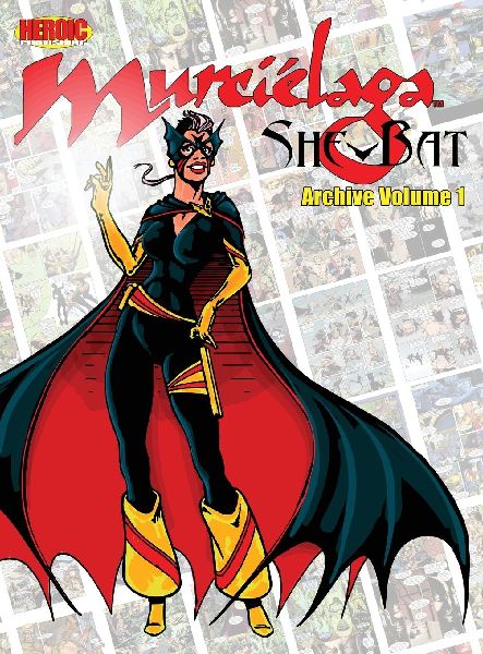 Murciélaga She-Bat Archive: Volume 1