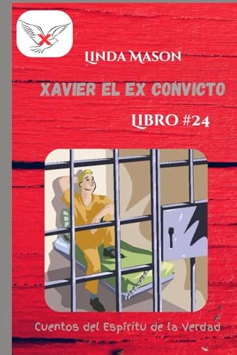 Xavier El Ex Convicto Libro # 24