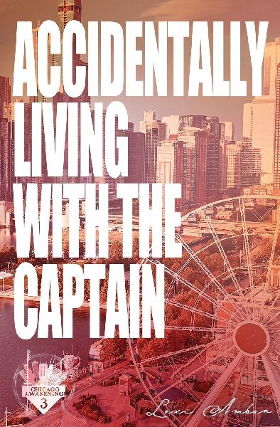 Accidentally Living With The Captain