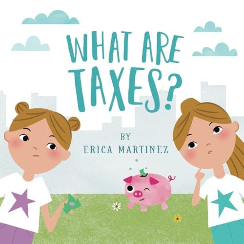What Are Taxes? A Fun Introduction to Money Concepts for Kids