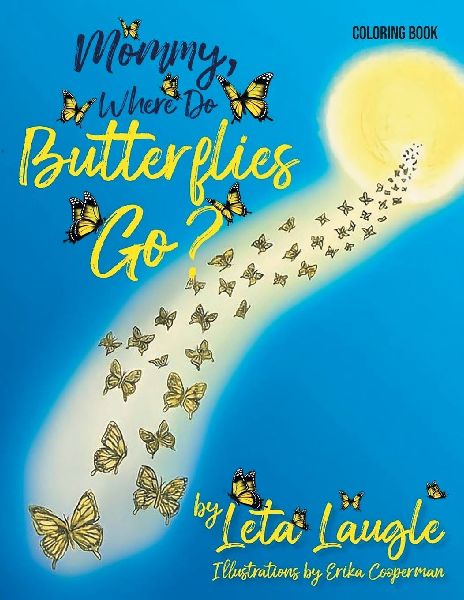Mommy, Where Do Butterflies Go? Coloring Book