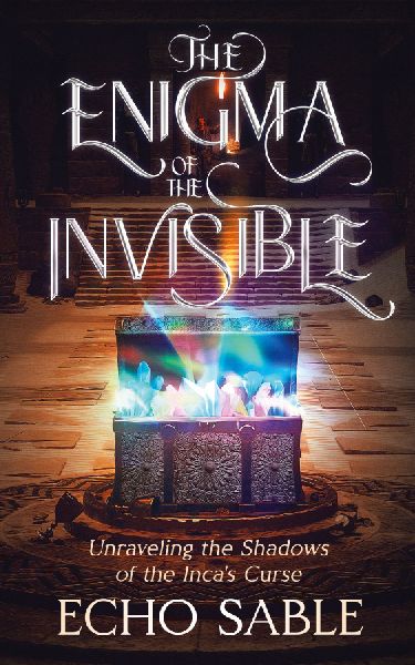 The Enigma of the Invisible: Unraveling the Shadows of the Incas Curse