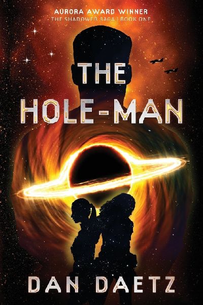 The Hole-Man: A Dystopian Military Sci-Fi Thriller of Rebellion & Redemption