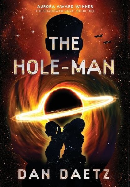 The Hole-Man: A Dystopian Military Sci-Fi Thriller of Rebellion & Redemption