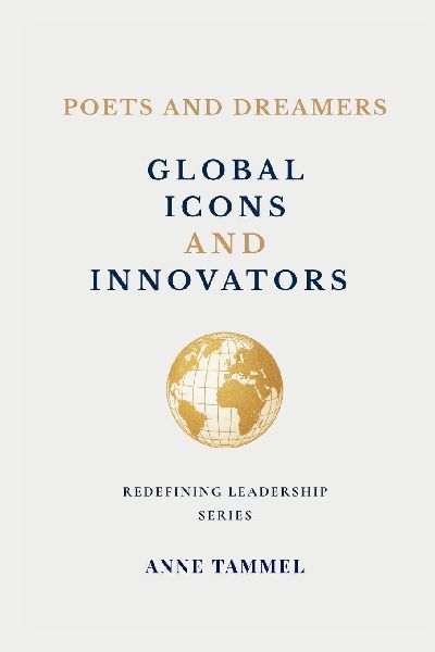 Poets and Dreamers: Global Icons and Innovators