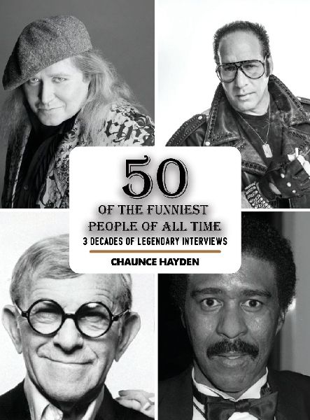 50 Of The Funniest People Of All Time: 3 Decades Of Legendary Interviews