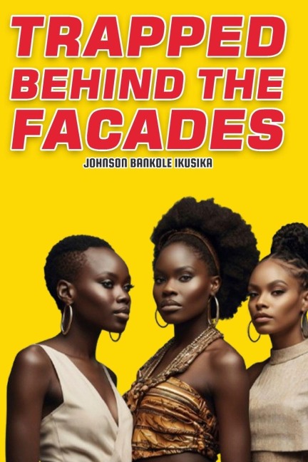 TRAPPED BEHIND THE FACADES: A Web Of Deception, Exploitation, And Human Trafficking