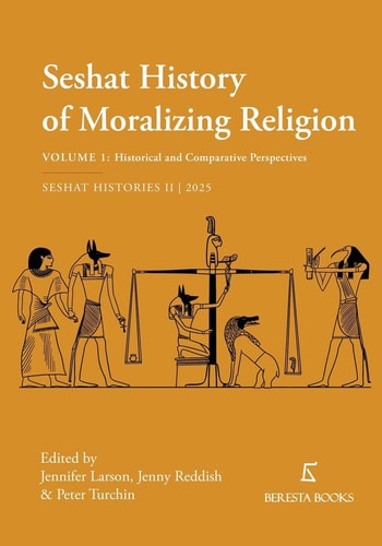 The Seshat History of Moralizing Religion Volume 1: Historical and Comparative Perspectives