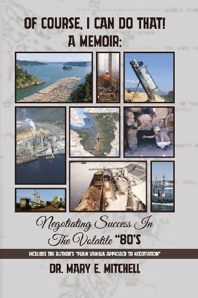 OF COURSE, I CAN DO THAT! A Memoir: Negotiating Success in the Volatile 80s