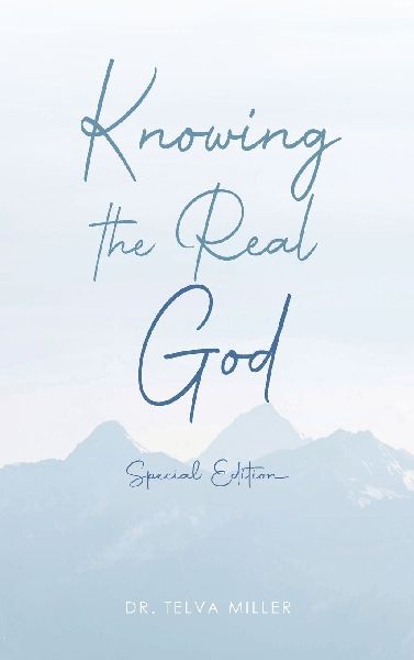 Knowing the Real God: Special Edition
