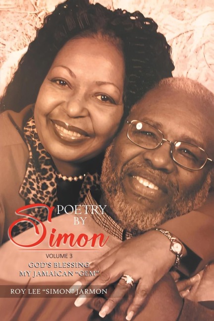 Poetry By Simon Volume 3: Gods Blessing My Jamaican Gem