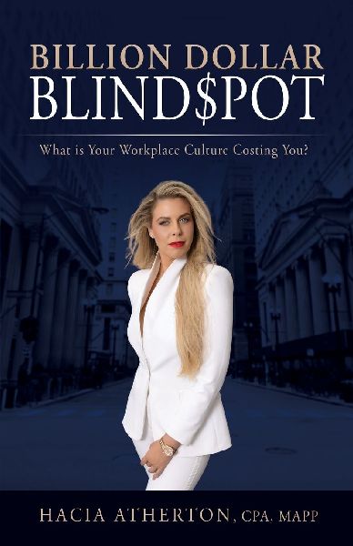 Billion Dollar Blindspot: What is Your Workplace Culture Costing You?