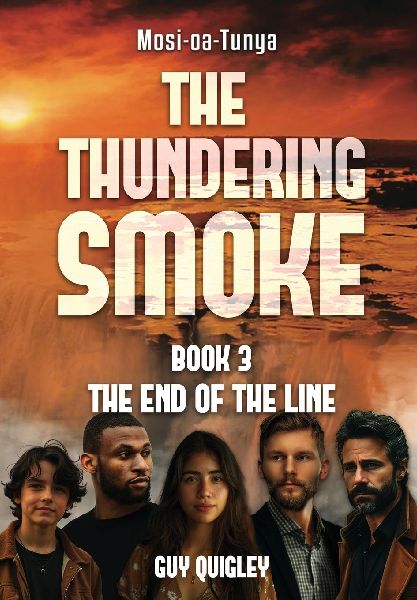 The Thundering Smoke Book 3: The End Of The Line