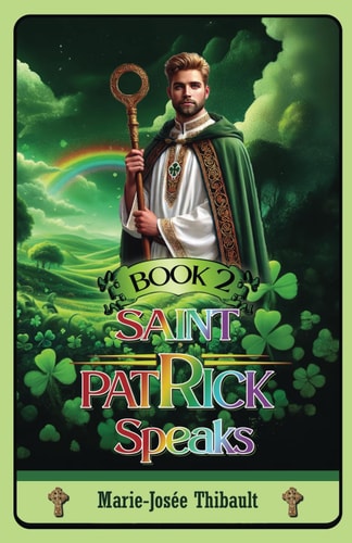 Saint Patrick Speaks - Book 2