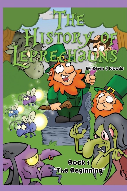 The History of Leprechauns: Book 1 The Beginning