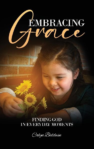 Embracing Grace: Finding God in Everyday Moments