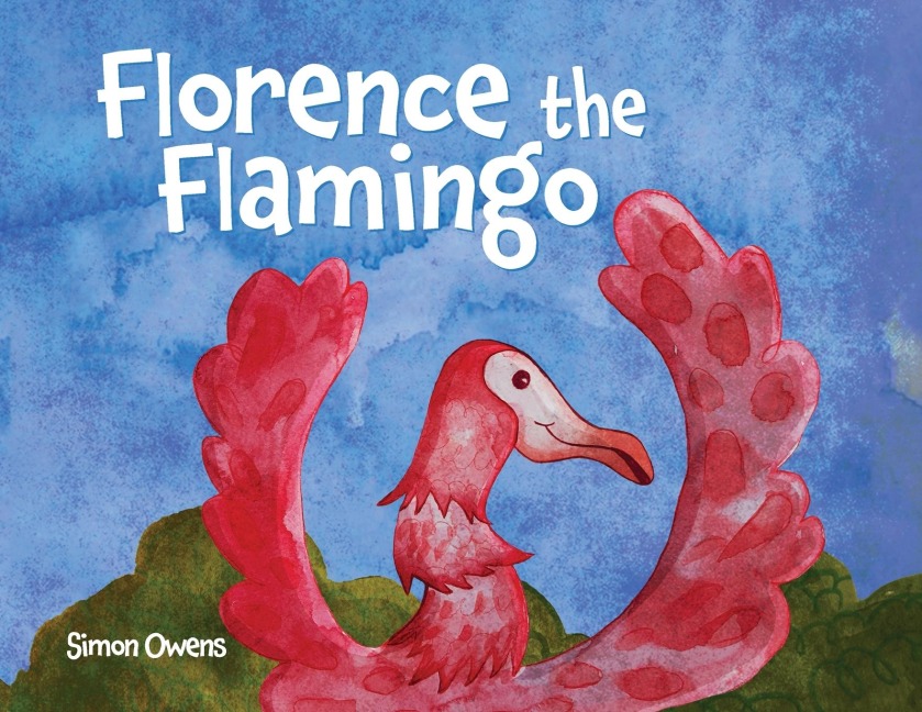Florence the Flamingo: The Adventures of a Lost Flamingo