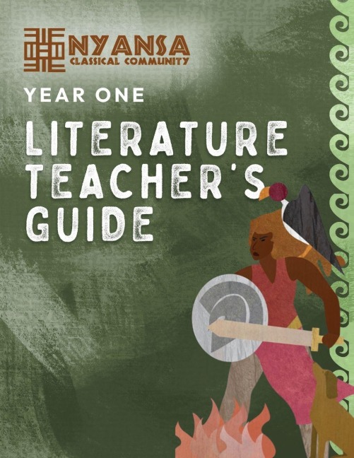 Nyansa Classical Community Year One Literature Teachers Guide