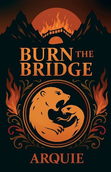 Burn the Bridge