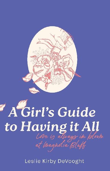 A Girls Guide to Having it All