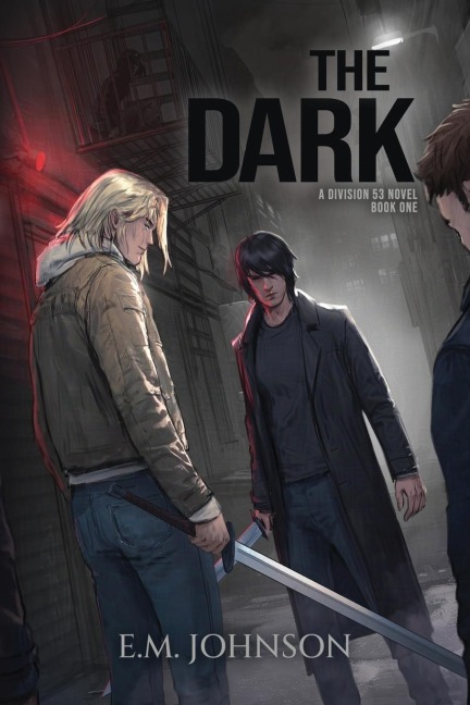 The Dark: A Division 53 Novel Book One
