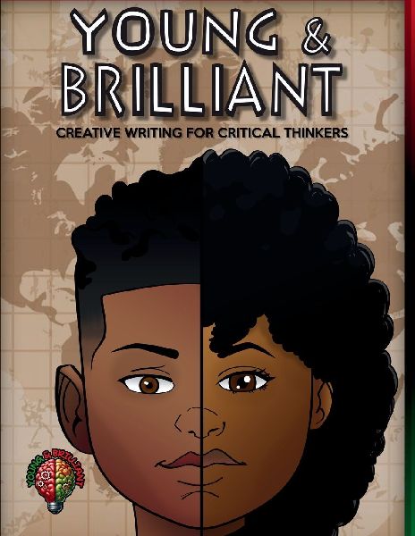 Young & Brilliant: Creative Writing for Critical Thinkers